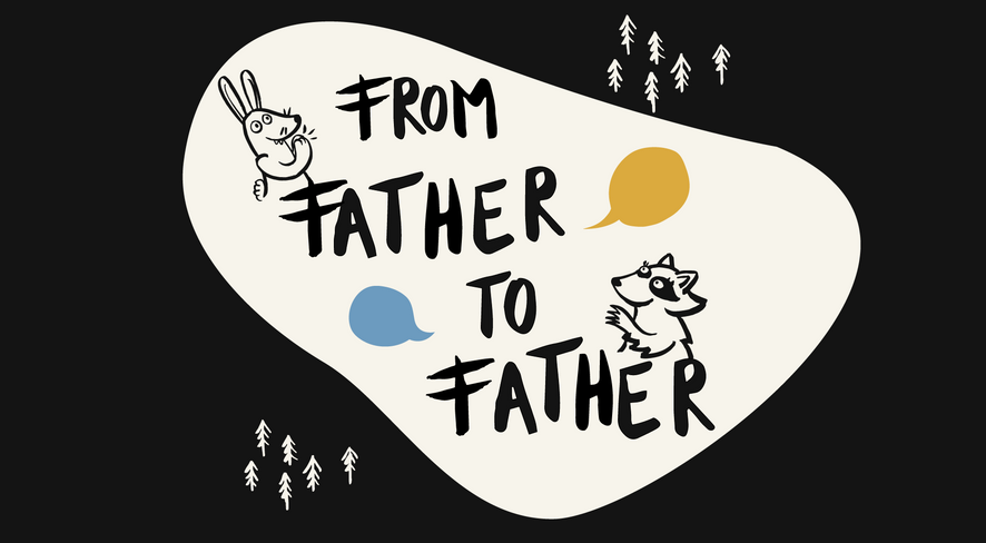 From Father to Father – A thought is not just a dream